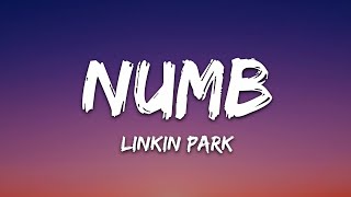 Linkin Park  Numb Lyrics [upl. by Barn675]