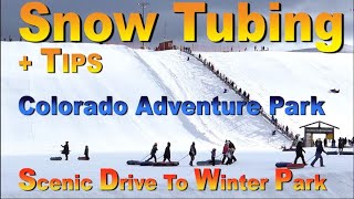 Snow Tubing at Colorado Adventure Park in Fraser CO  Scenic Drive via Berthoud Pass to Winter Park [upl. by Kurth627]