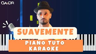 Soolking  Suavemente Piano fr Cover Tutoriel KARAOKE Paroles [upl. by Hcirteid947]