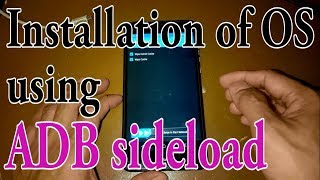 Step by step OS installation using ADB sideload [upl. by Yecal]