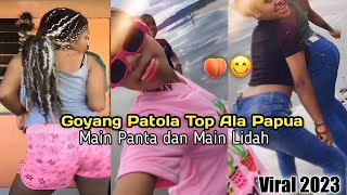 Tiktok Papua Viral Goyang Patola 18 💃🍑 [upl. by Vittoria194]