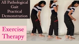 All Pathological Gait demonstration Exercise Therapy [upl. by Aitercul]