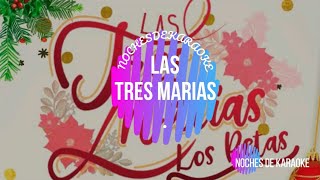 LAS TRES MARIAS KARAOKE ORIGINAL LOS BETAS [upl. by Omora579]