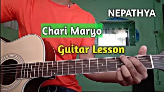 Chari Maryo  Guitar Lesson  Nepathya [upl. by Nerahs823]