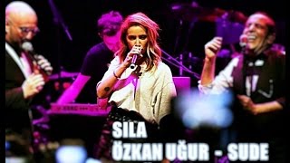 SILA amp Özkan Uğur amp Bedük  Sude Bedük Konseri [upl. by Idolla]