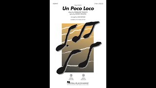 Un Poco Loco 2Part Choir  Arranged by Mark Brymer [upl. by Natfa301]