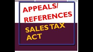 Appeals Reference under Sales Tax Act 1990 [upl. by Jyoti95]