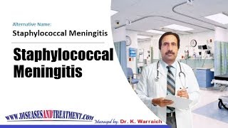 Staphylococcal Meningitis  Causes Diagnosis Symptoms Treatment Prognosis [upl. by Letnohs942]