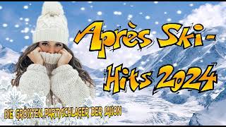 APRES SKI HITS 2024 ✔️ DIE GRÖSSTEN PARTYSCHLAGER DER SAISON ✔️ FAN ALBUM [upl. by Rosmunda]