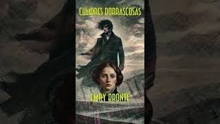 🔊CUMBRES BORRASCOSAS  AUDIOLIBRO 🎧  LA GRAN OBRA DE EMILY BRONTË 🔥 VOZ EN ESPAÑOL [upl. by Hourihan]