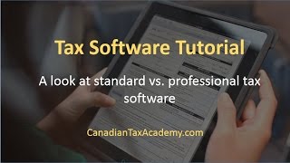 Tax Software Tutorial  A look at standard vs professional Canadian tax software [upl. by Esimaj]