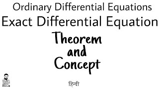 1 Exact Differential Equation  ODE  Complete Concept [upl. by Tuck]