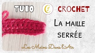 Tuto crochet La Maille Serrée  Single Crochet [upl. by Atekahs]