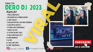 Lagu Dero Terbaru 2023 Fullbass  TOP 13 Playlist Viral  Cover By Fiana [upl. by Chretien]