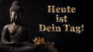 Der perfekte Start in den Tag Buddha Zitate und Weisheiten für das optimale Mindset [upl. by Leopold]