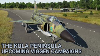 DCS The Kola Peninsula Upcoming Viggen Campaigns amp Other Reflections [upl. by Sosna518]