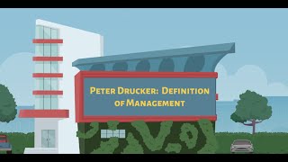 Peter Drucker Definition of Management [upl. by Arrec]