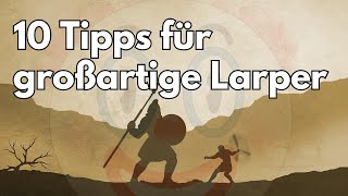 10 Tipps für GROSSARTIGE Larper  Ninas LARP Guide [upl. by Kidder]