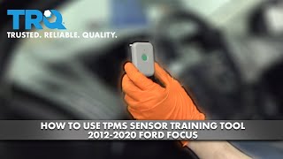 How to Use TPMS Sensor Training Tool 20122020 Ford Focus [upl. by Yrakcaz]