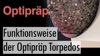 Funktionsweise der Optipräp® Torpedos [upl. by Yelkao776]