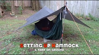 Setting up Hammock amp Tarp on Ground [upl. by Janeva]