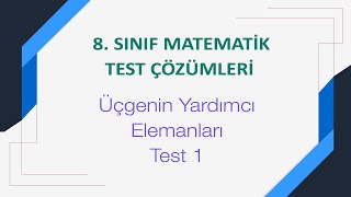 8 Sınıf Üçgenin Yardımcı Elemanları Test 1 Çözümleri [upl. by Peter]