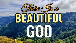 There Is a Beautiful God Beautiful Songs by Lifebreakthroughmusic [upl. by Ariam]