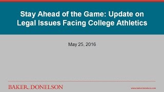 Stay Ahead of the Game Update on Legal Issues Facing College Athletics [upl. by Prosper]