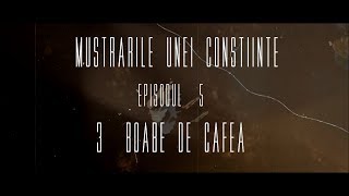 Releveu  3 boabe de cafeaMustrările unei Conștiințe Ep 5 Beatu lu Franț Videoclip Oficial [upl. by Ole]