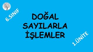 6sınıf matematik doğal sayılarla işlemler konu anlatımı [upl. by Htrowslle]