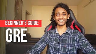 Beginners Guide to the GRE  Syllabus Good Score Best Time to Take How to Start GRE Prep [upl. by Nosnev]