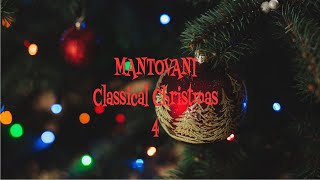 MANTOVANI CLASSICAL CHRISTMAS MEDLEY 4 [upl. by Creigh]