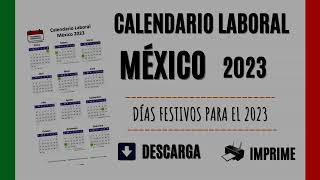 CALENDARIO LABORAL MÉXICO 2023  Días Festivos oficiales del año [upl. by Congdon429]