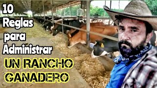 10 Reglamentos Para Administrar un Rancho Ganadero [upl. by Enytnoel230]