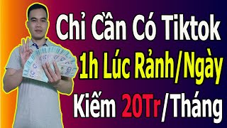 MỚI Hướng Dẫn Kiếm Tiền Trên Tiktok Cho Bất Kỳ Ai Có Tiktok  Cách Kiếm Tiền Trên Tiktok [upl. by Eimor690]