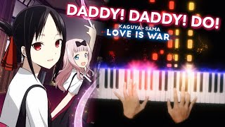 DADDY DADDY DO  Kaguyasama Love is War Season 2 OP Piano  Kens Keys [upl. by Phia]