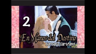 🎧 En Manos del destino Barbara Cartland  PARTE 22🎧 [upl. by Tekla570]