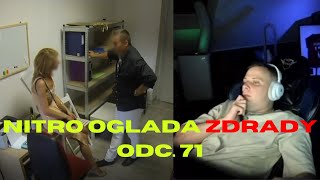 NITRO OGLĄDA ZDRADY ODC 71 [upl. by Eneleuqcaj761]