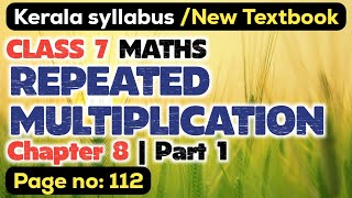 class 7 maths chapter 8 repeated multiplication page 112 question 1 kerala syllabus part 1 [upl. by Diraf]