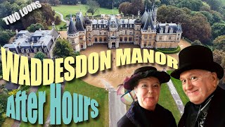 Waddesdon Manor  AFTER HOURS  National Trust [upl. by Wattenberg]