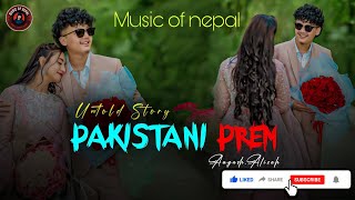 PAKISTANI PREM  Love Story  Ayush and Alizeh New Music lyrics Video 2024 [upl. by Eah125]