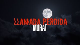 Llamada Perdida  Morat  LetraLyrics [upl. by Oicinoid]