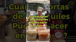 Cuantas tortas de chilaquiles puedes hacer en 1minuto⏰ [upl. by Stovall]