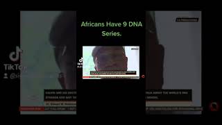 Africans Have 9 DNA Series What Does This Means education viral part1 [upl. by Elodie351]