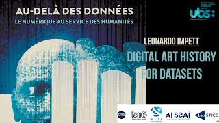 Audelà des données  Digital art history for datasets Leonardo IMPETT [upl. by Anoik709]