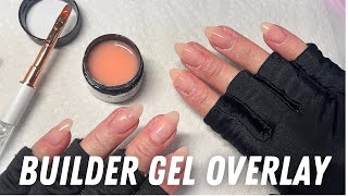 BUILDER GEL OVERLAY ON NATURAL NAILS  Beginner Friendly [upl. by Xylina951]