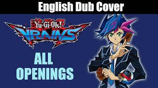 All YuGiOh VRAINS Openings 13 English Dub Cover [upl. by Acimahs]