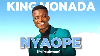 King Monada Ft Peulwane Nyaope [upl. by Khanna]