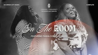 In The Room  Maverick City Music  Naomi Raine  Tasha Cobbs Leonard Official Music Video [upl. by Accissej877]