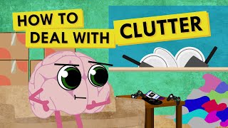 How to Deal with Clutter When You Have ADHD [upl. by Freud384]